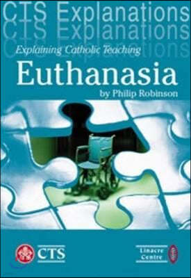 Euthanasia and Assisted Suicide