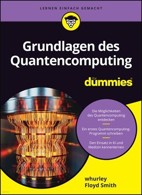 Grundlagen des Quantencomputing fur Dummies
