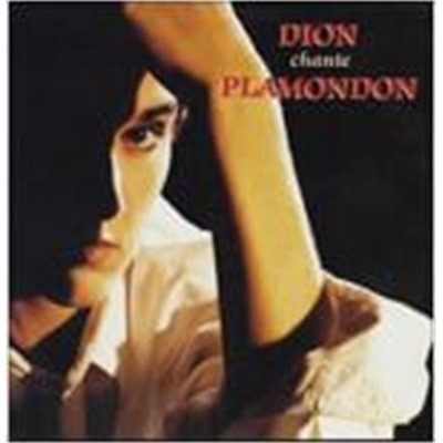 셀린 디온 (Celine Dion) - Dion Chante Plamondon