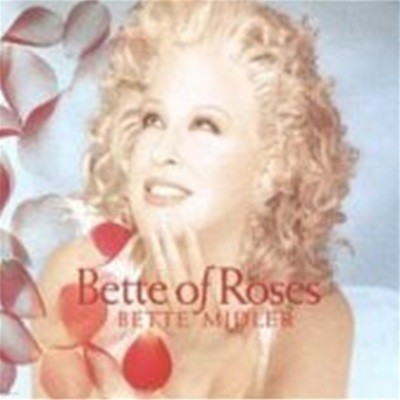 Bette Midler / Bette Of Roses