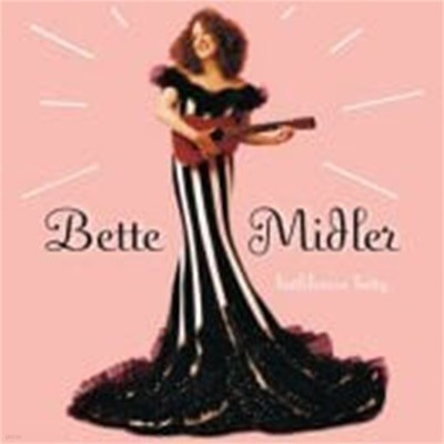 Bette Midler / Bathhouse Betty