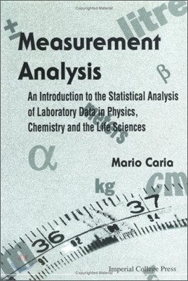 Measurement Analysis: An Introduction to the Statistical Analysis of Laboratory Data in Physics, Chemistry and the Life Sciences