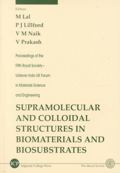World Scientific Publishing Company Supramolecular and Colloidal Structures in Biomaterials and Biosubstrates