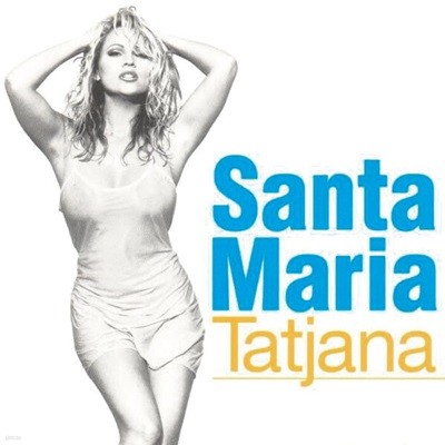 Tatjana - Santa Maria (Ϻ)