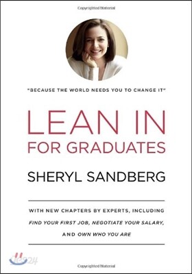 Lean in for Graduates: With New Chapters by Experts, Including Find Your First Job, Negotiate Your Salary, and Own Who You Are