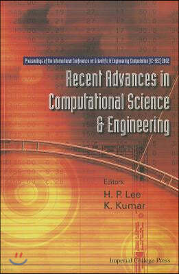 Recent Advances in Computational Science and Engineering - Proceedings of the International Conference on Scientific and Engineering Computation (IC-S