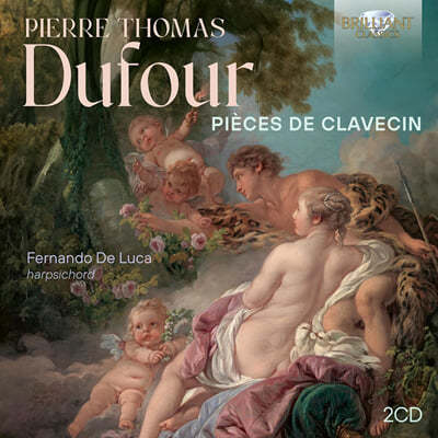 Fernando De Luca : Ŭ ǰ  (Dufour: Pieces de Clavecin)