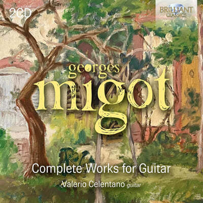 Valerio Celentano  ̰: Ÿ , 2ְ  (Migot: Complete Works for Guitar)