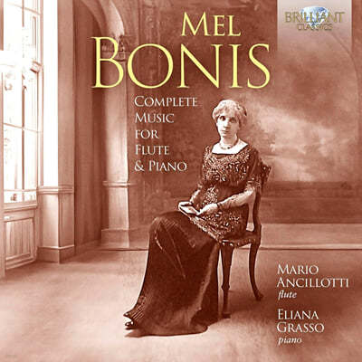 Mario Ancillotti / Eliana Grasso   Ͻ: ÷Ʈ ҳŸ, ǰ  (Mel Bonis: Complete Music for Flute & Piano)