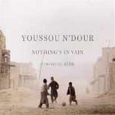 Youssou N'dour / Nothing's In Vain (Coono Du Reer)