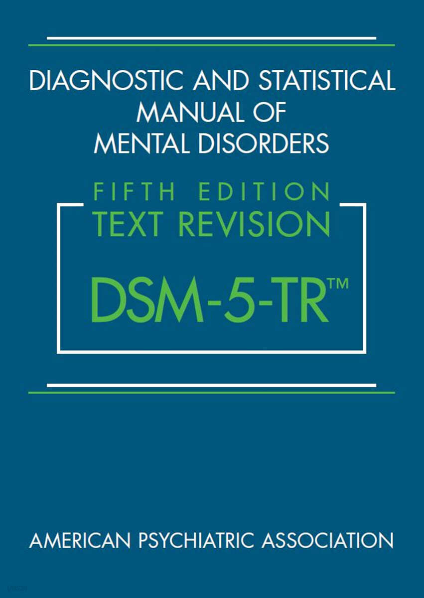 Diagnostic and Statistical Manual of Mental Disorders