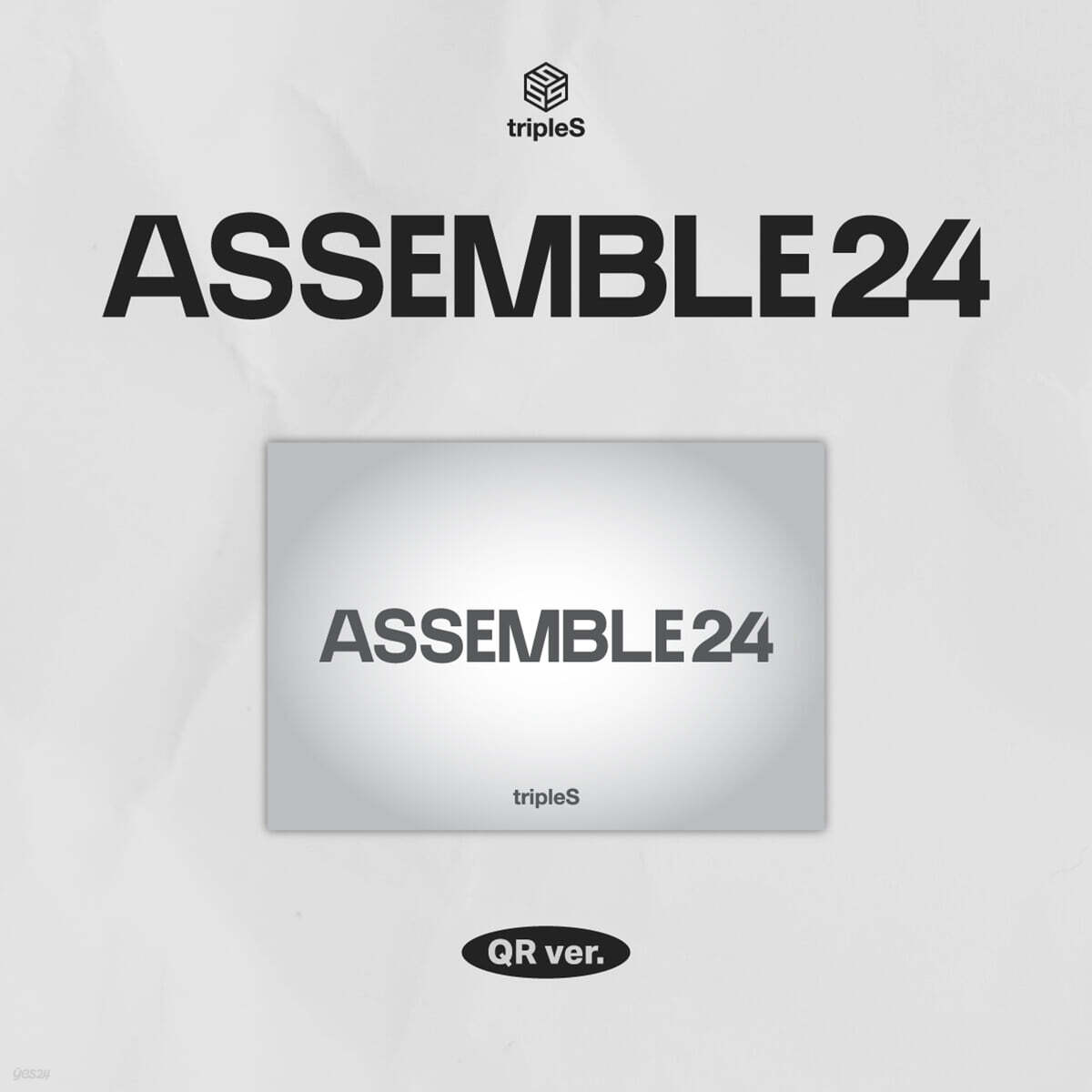 tripleS (트리플에스) - 1집 : ASSEMBLE24 [QR ver.]