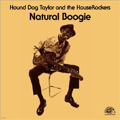 Hound Dog Taylor & The Houserockers — Natural Boogie (Remastered)(Download Card) 앨범 커버
