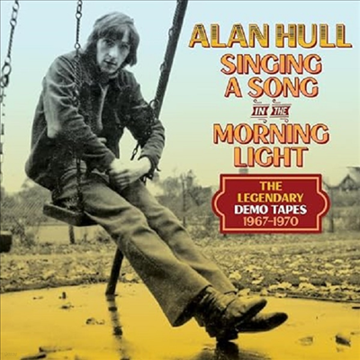 Alan Hull - Singing A Song In The Morning Light: The Legendary Demo Tapes 1967-1970 (4CD Boxset)