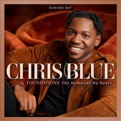 Chris Blue - Foundations: The Hymns Of My Heart (CD)