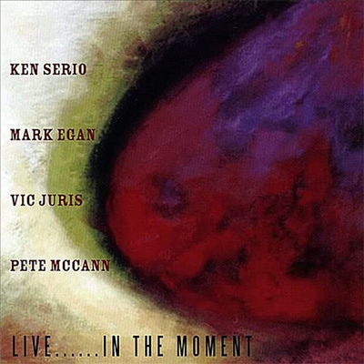 Ken Serio - Live In The Moment (CD)