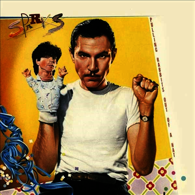 Sparks — Pulling Rabbits Out Of A Hat (Remastered) 앨범 커버
