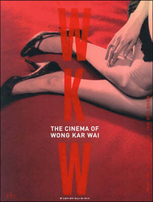 THE CINEMA OF WONG K