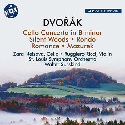 Zara Nelsova 드보르작: 첼로 협주곡 등 (Dvorak: Cello Concerto in B Minor; Silent Woods; Rondo; Romance & Mazurek)