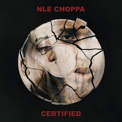 Nle Choppa - Certified (CD-R)