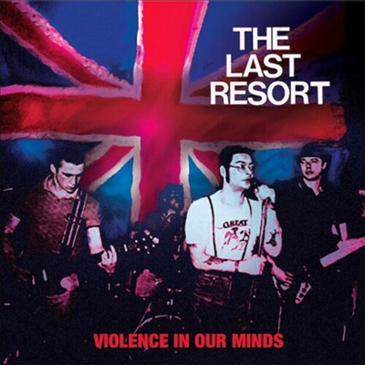 Last Resort - Violence In Our Minds (7 Inch White Vinyl)