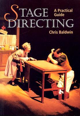 Stage Directing: A Practical Guide