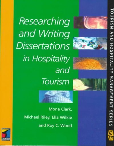 Researching and Writing Dissertations in Hospitality and Tourism