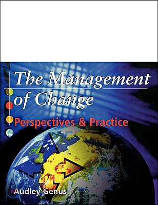 The Management of Change: Perspectives and Practice