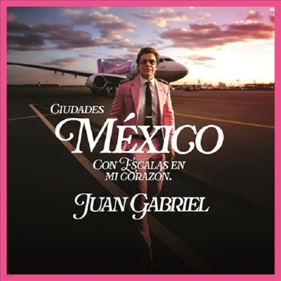 Juan Gabriel — Mexico Con Escalas En Mi Corazon (Ciudades) 앨범 커버