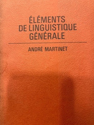 elements de linguistique generale [d'andre martinet / Paris: Armand Colin, c1973 / 프랑스 원서]