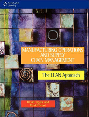Manufacturing Operations and Supply Chain Management: The Lean Approach