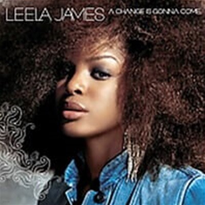 Leela James / A Change Is Gonna Come ()
