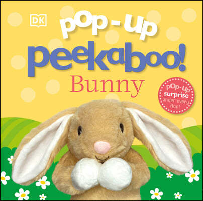 Pop-Up Peekaboo! Bunny: A Surprise Under Every Flap!