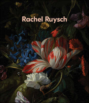 Rachel Ruysch: Nature Into Art