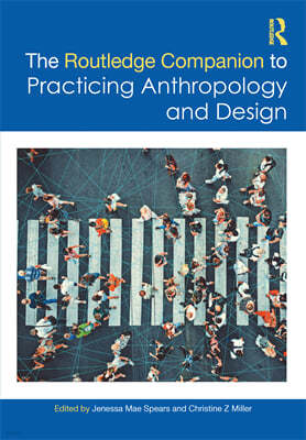 Routledge Companion to Practicing Anthropology and Design