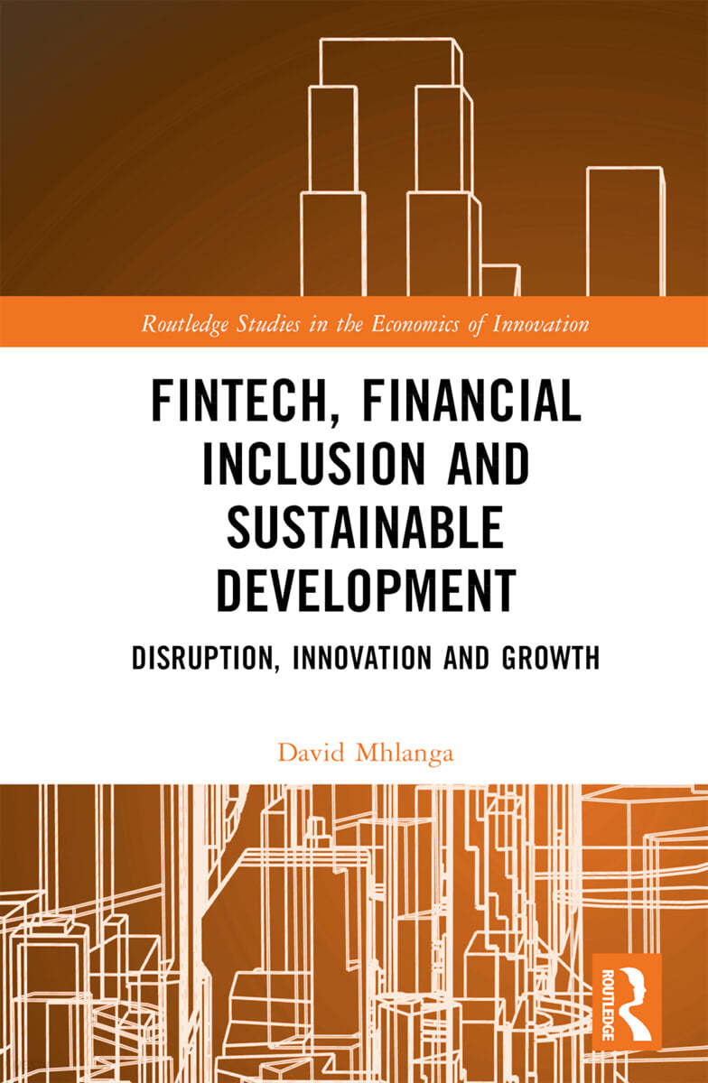 FinTech, Financial Inclusion, and Sustainable Development