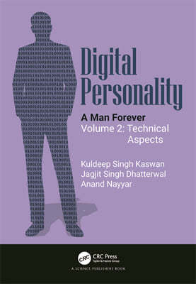 Digital Personality: A Man Forever Volume 2: Technical Aspects