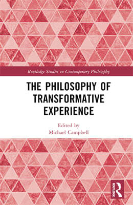 Philosophy of Transformative Experience