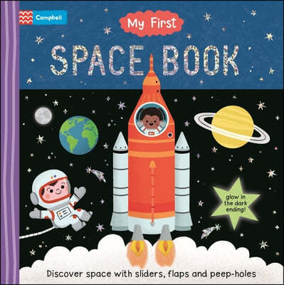My First Space Book: Discover Space with Sliders, Flaps and Peep Holes