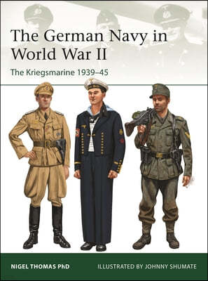 The German Navy in World War II: The Kriegsmarine 1939-45