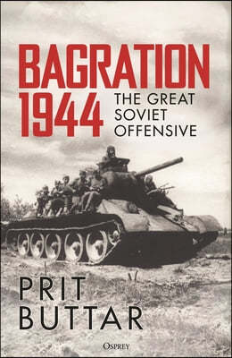 Bagration 1944: The Great Soviet Offensive