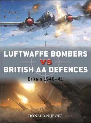 Luftwaffe Bombers Vs British AA Defences: Britain 1940-41