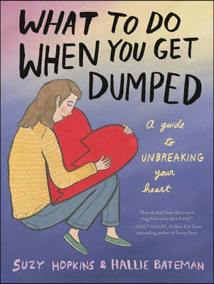 What to Do When You Get Dumped
