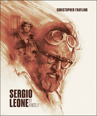 Sergio Leone by Himself
