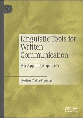 Linguistic Tools for Written Communication: An Applied Approach