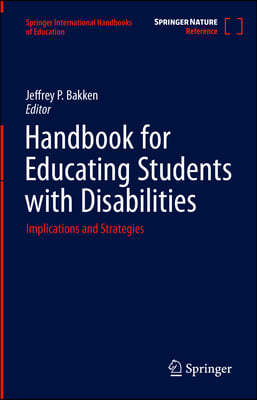Handbook for Educating Students with Disabilities: Implications and Strategies