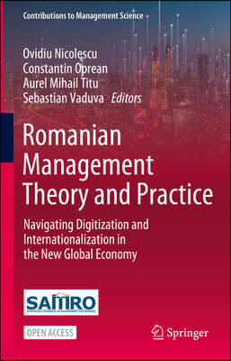 Romanian Management Theory and Practice: Navigating Digitization and Internationalization in the New Global Economy