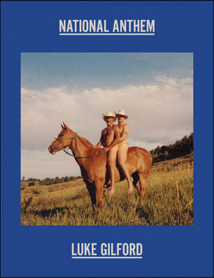 Luke Gilford: National Anthem: America's Queer Rodeo