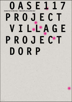 OASE 117: Project Village