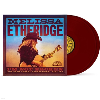 Melissa Etheridge — I'm Not Broken (Live From Topeka Correctional Facility) 앨범 커버